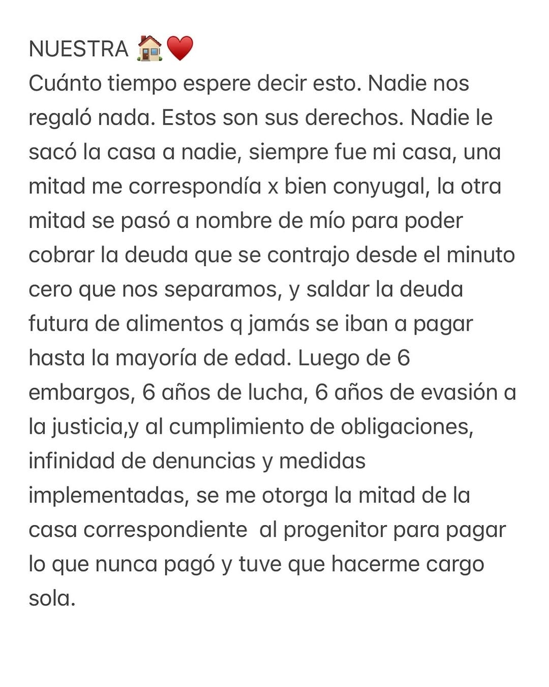 NUESTRA Gracias a mis hijas que me bancaron y vieron tantas veces una mamá triste sin entender el porqué. Gracias a mi mamá y amigos que son mi familia tmb , que me ayudaron con mis nenas cuando tenía que salir a labura